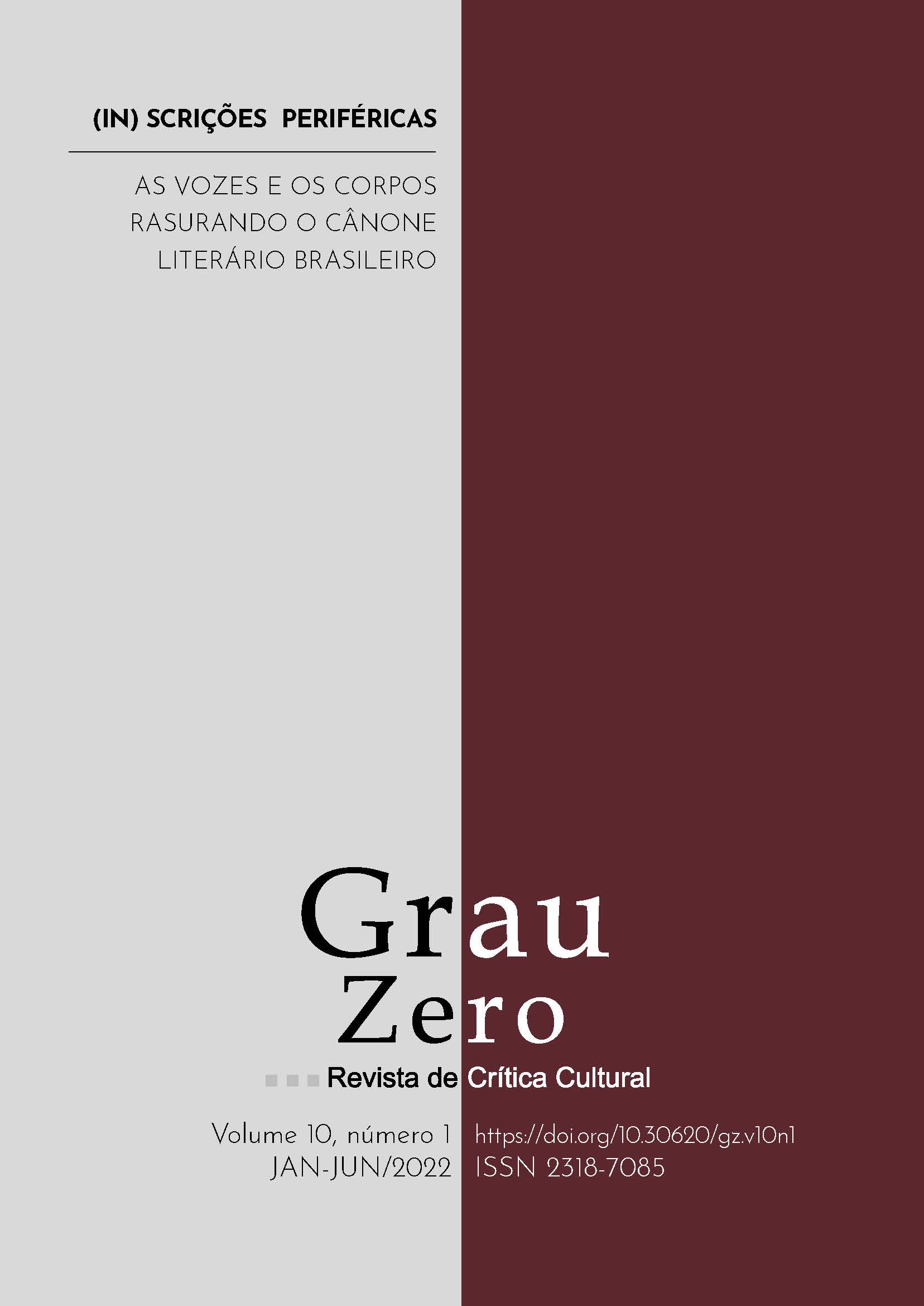 					View Vol. 10 No. 1 (2022): (In) scrições periféricas: as vozes e os corpos rasurando o  cânone literário brasileiro
				
