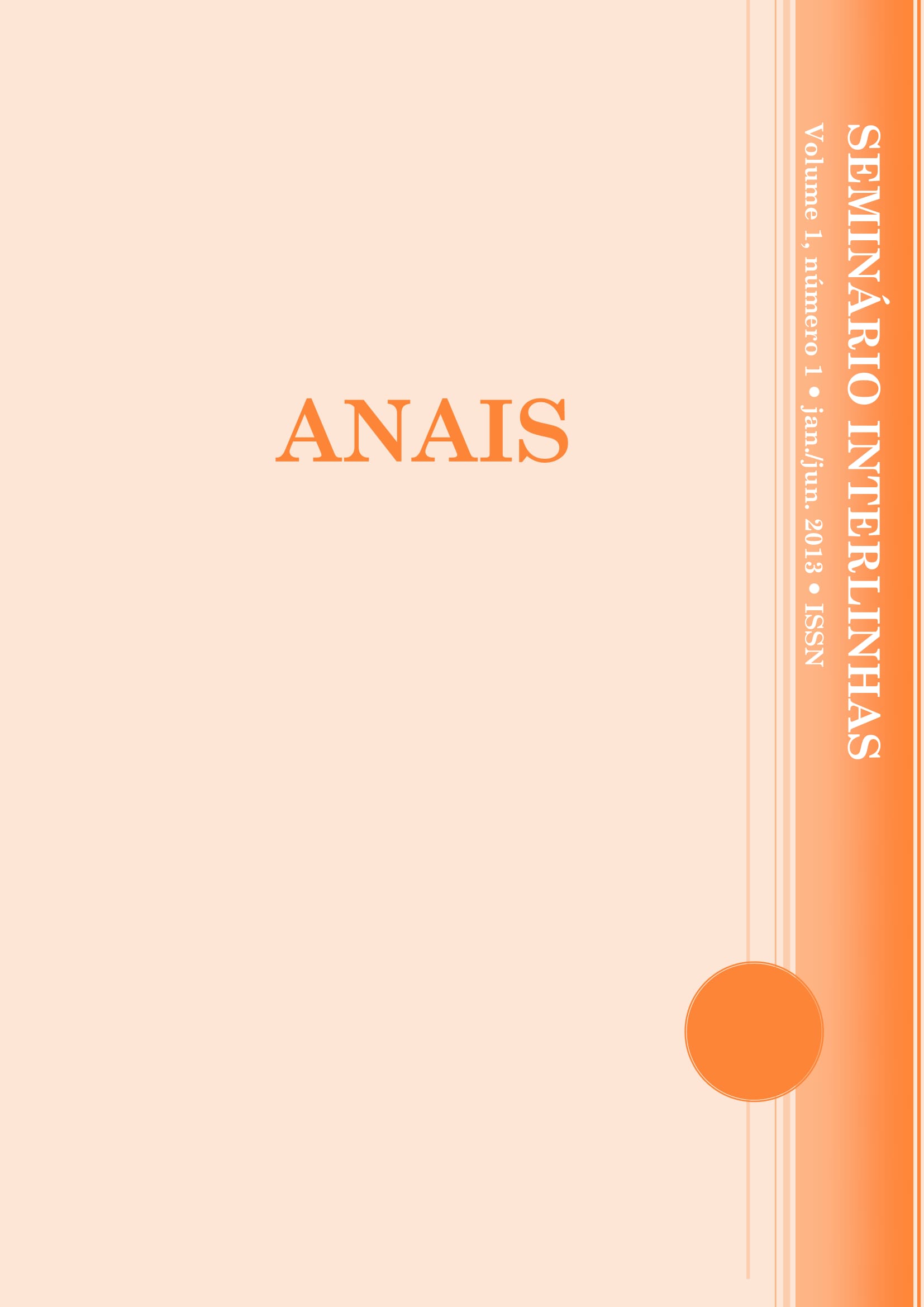 					Visualizar v. 1 n. 1 (2013): SEMINÁRIO INTERLINHAS — 2013.1
				