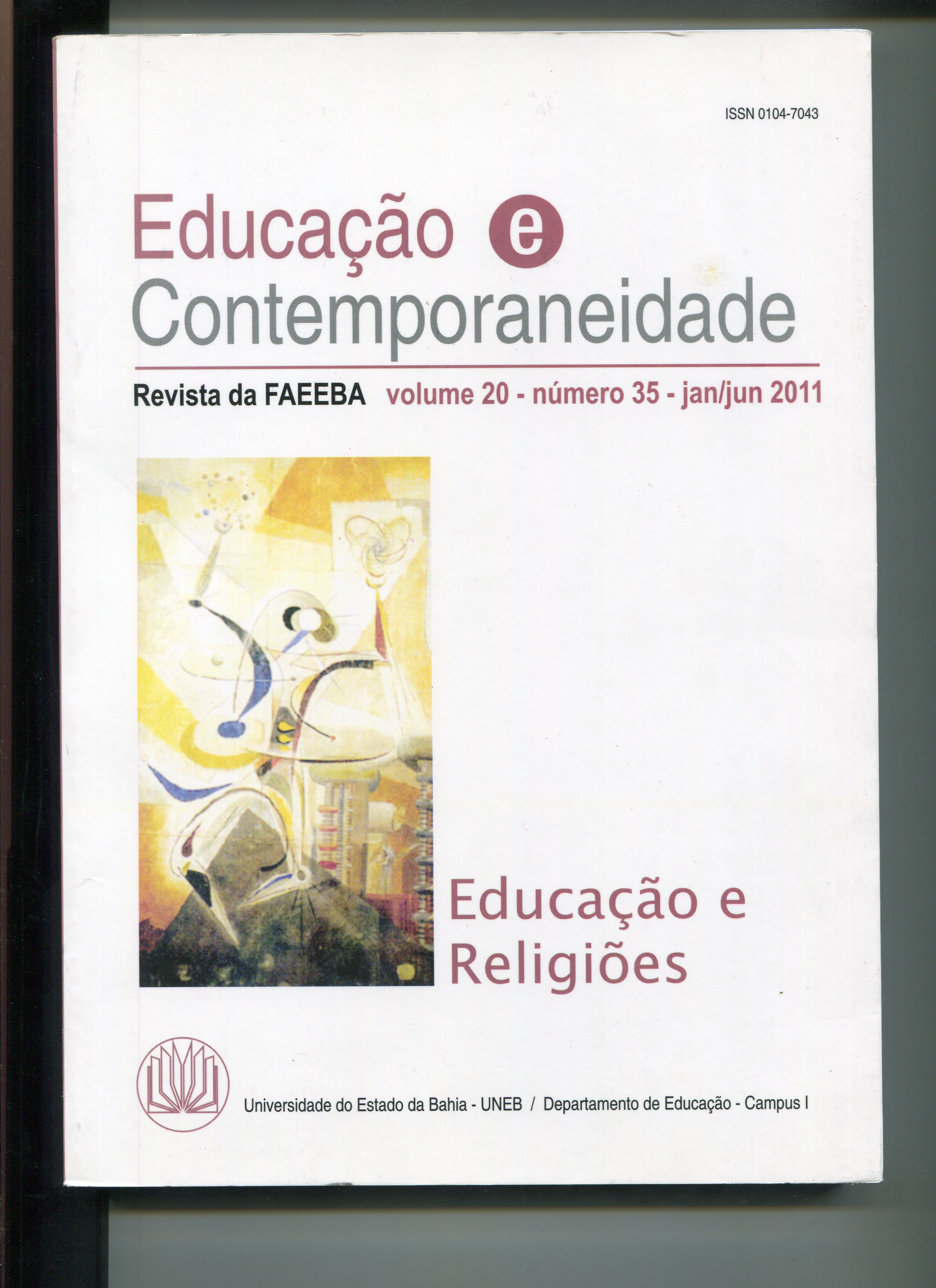 					Visualizar v. 20 n. 35 (2011): Revista da FAEEBA. Educação e Contemporaneidade
				
