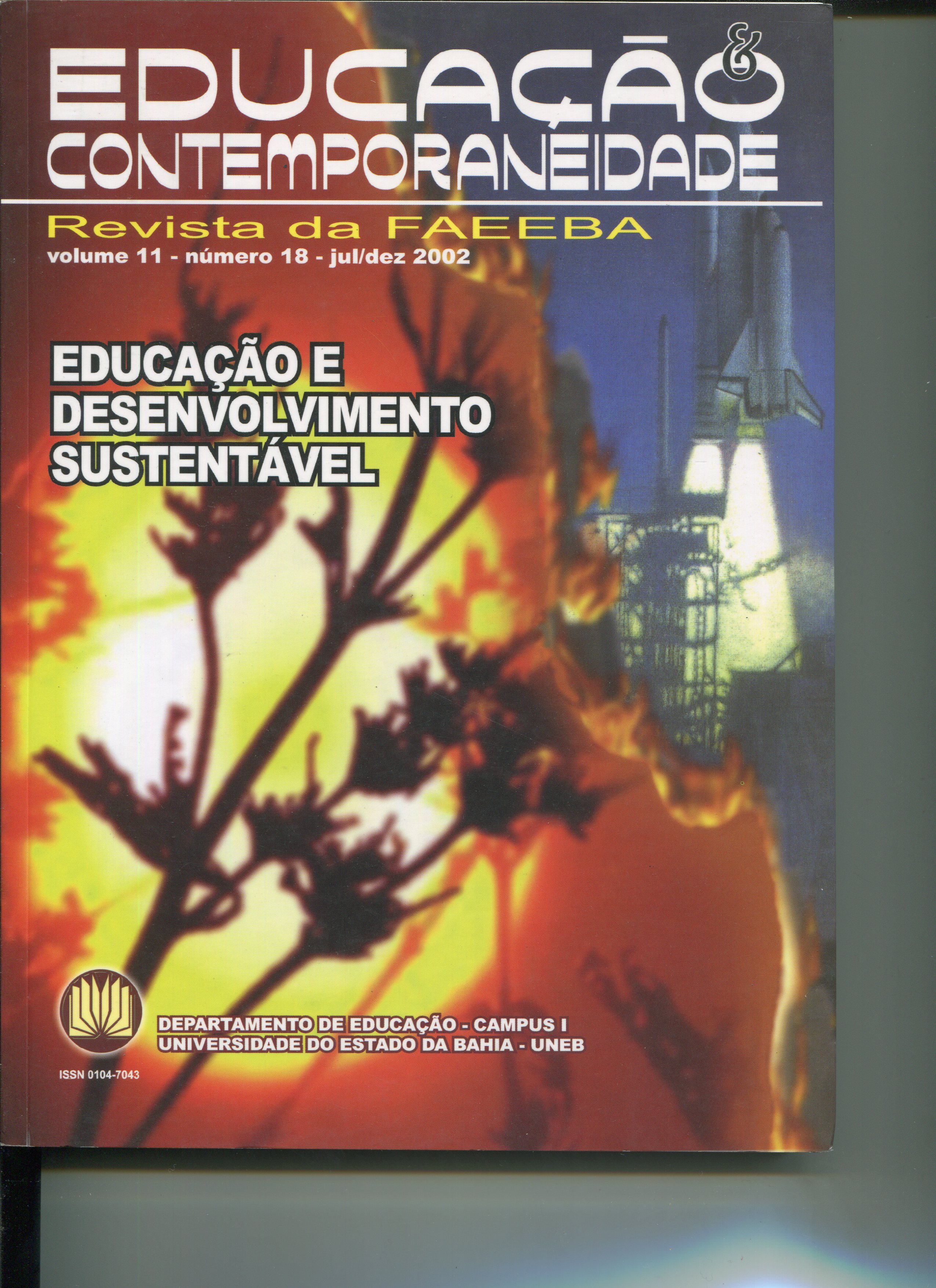 					Visualizar v. 11 n. 18 (2002): Revista da FAEEBA. Educação e Contemporaneidade
				