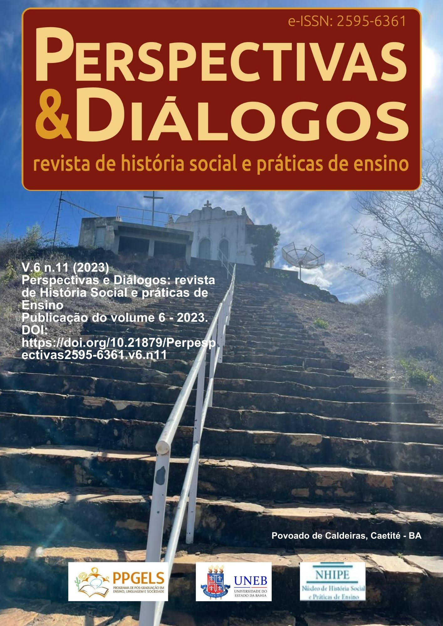					Visualizar v. 6 n. 11 (2023): Perspectivas e Diálogos: Revista de História Social e Práticas de Ensino
				