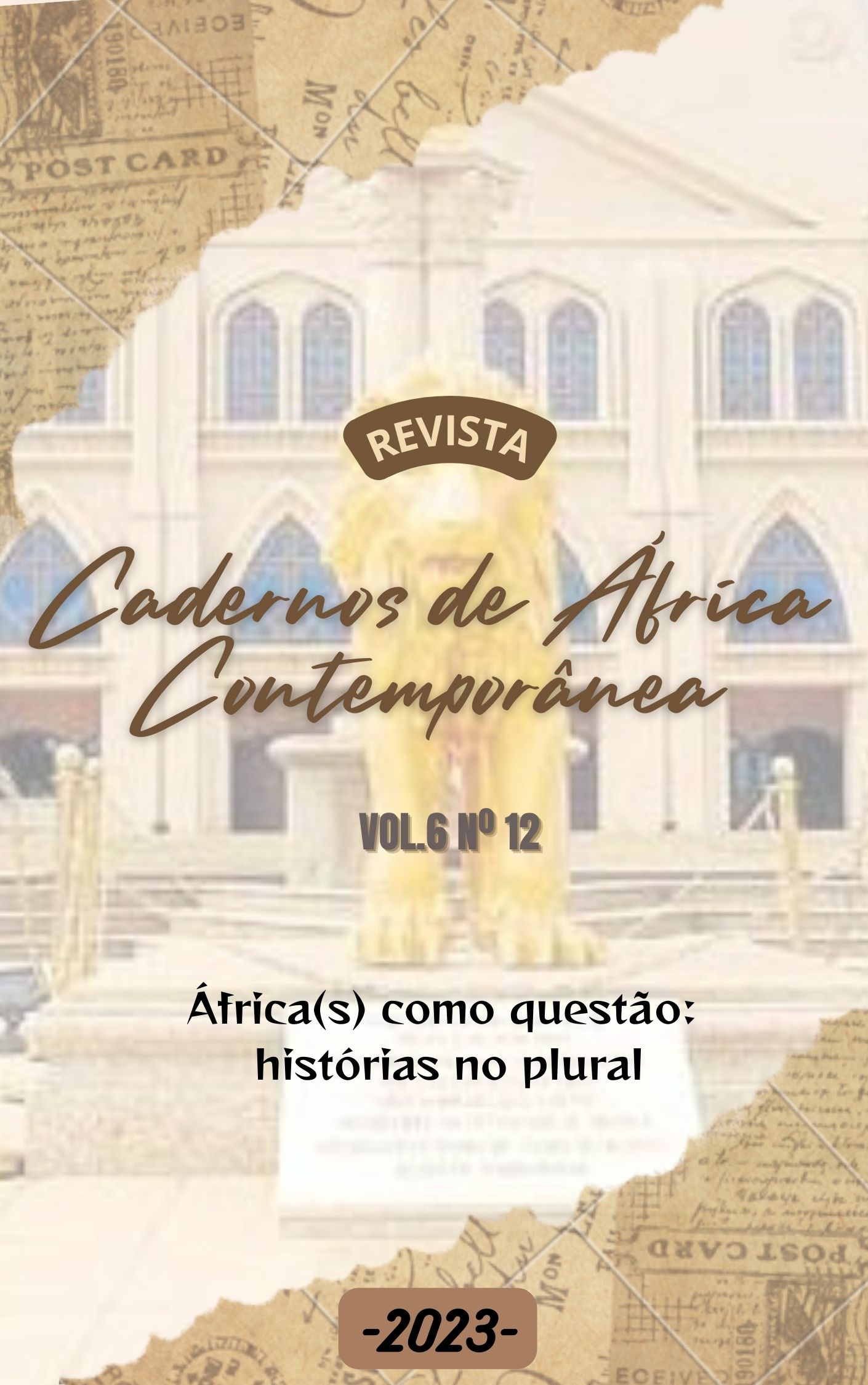 					Afficher Vol. 6 No. 12 (2023): África(s) como questão: histórias no plural
				